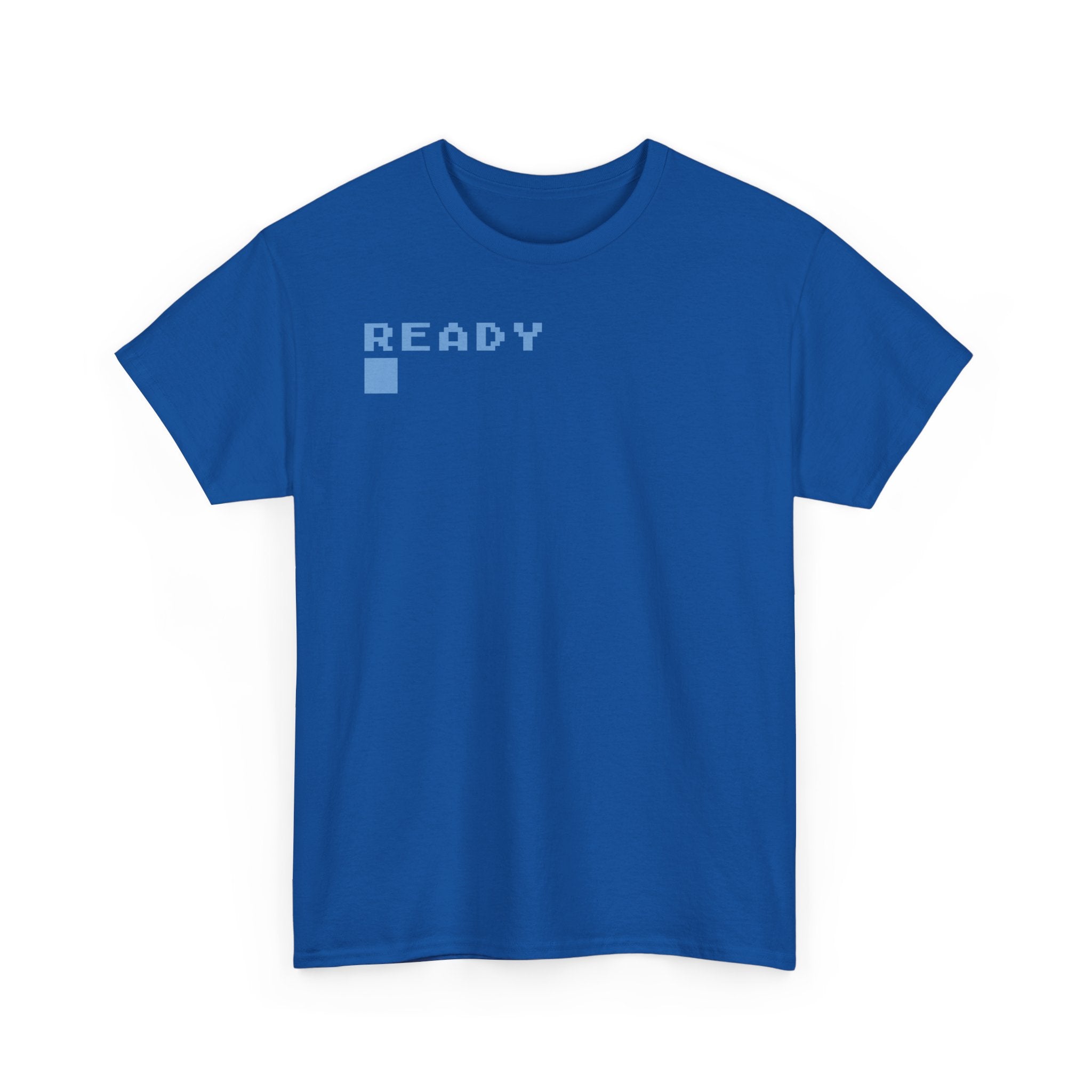 "Ready" Shirt