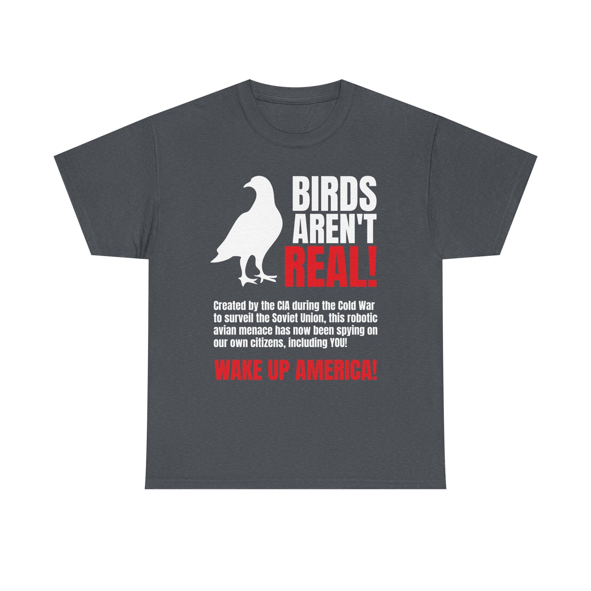 Birds Aren't Real Shirt