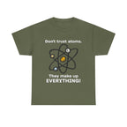 Don't Trust Atoms! Shirt