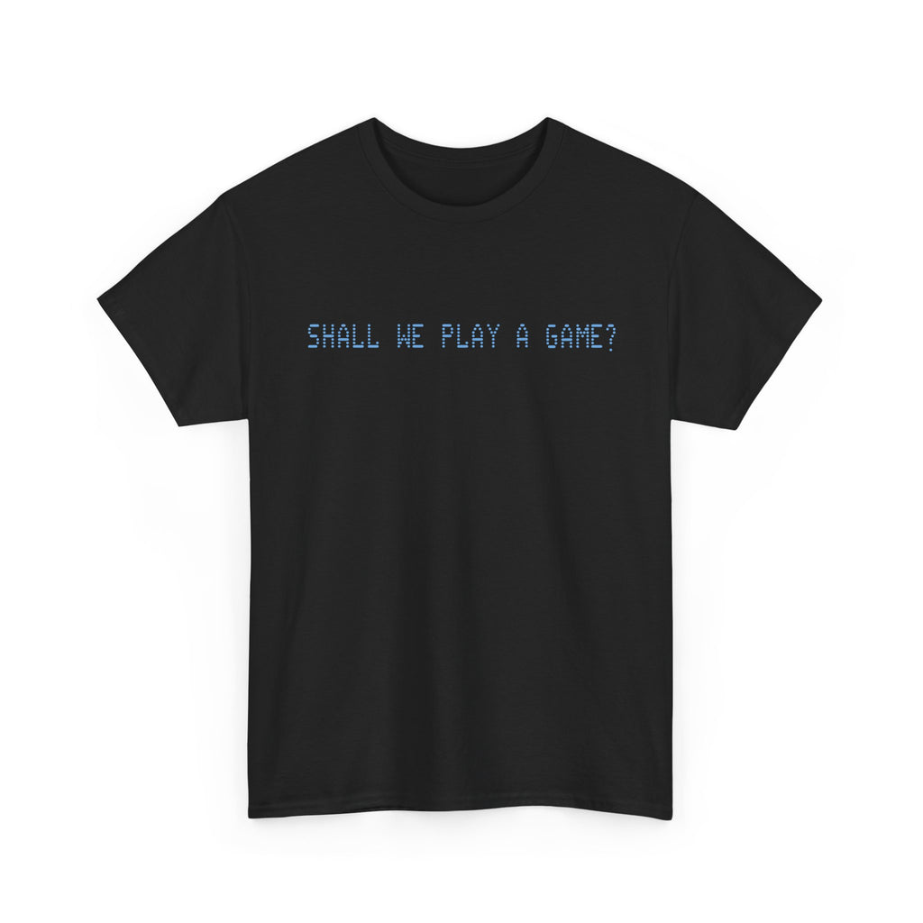 Shall We Play A Game? Shirt