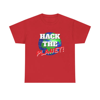 Hack The Planet! Shirt