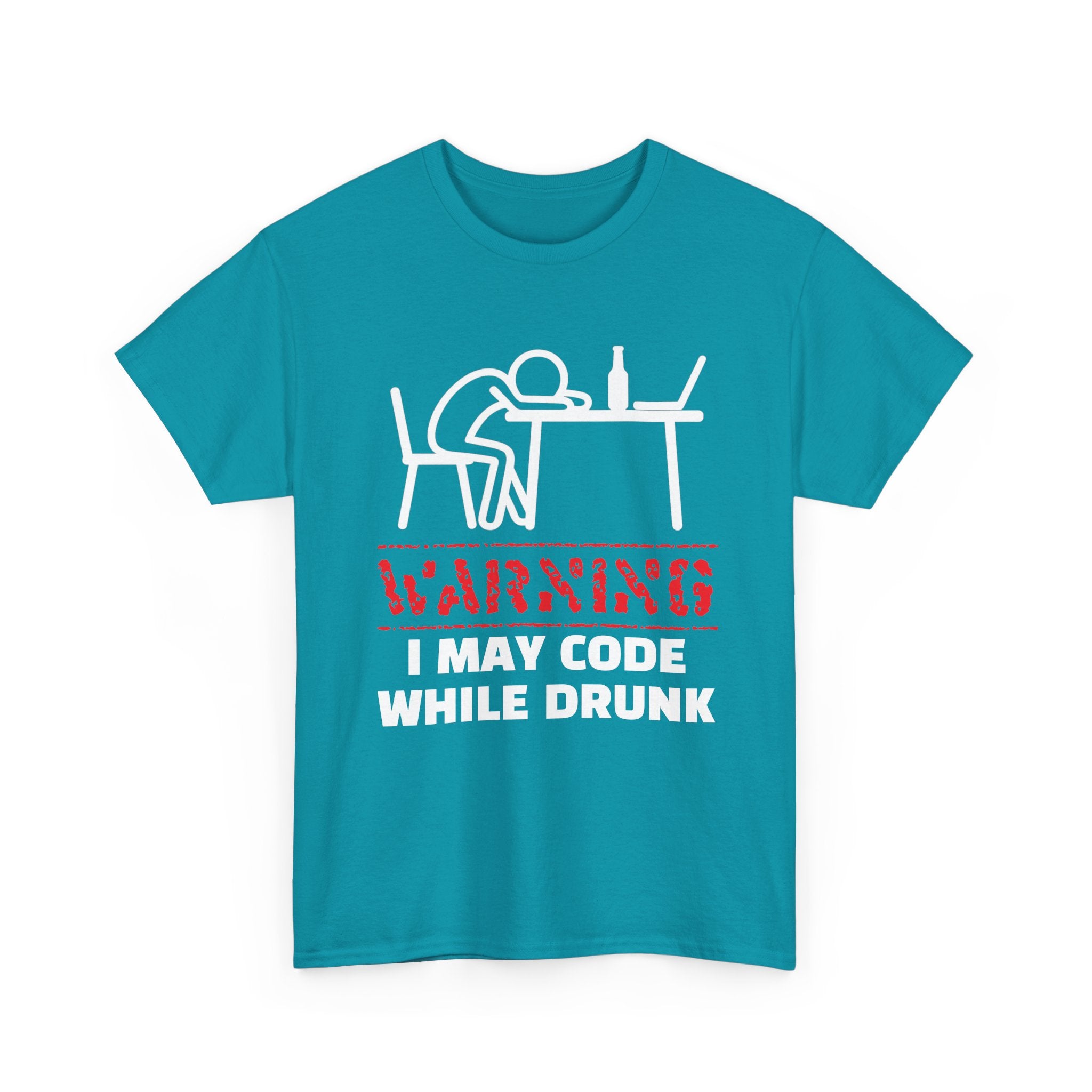 Warning I May Code While Drunk Shirt