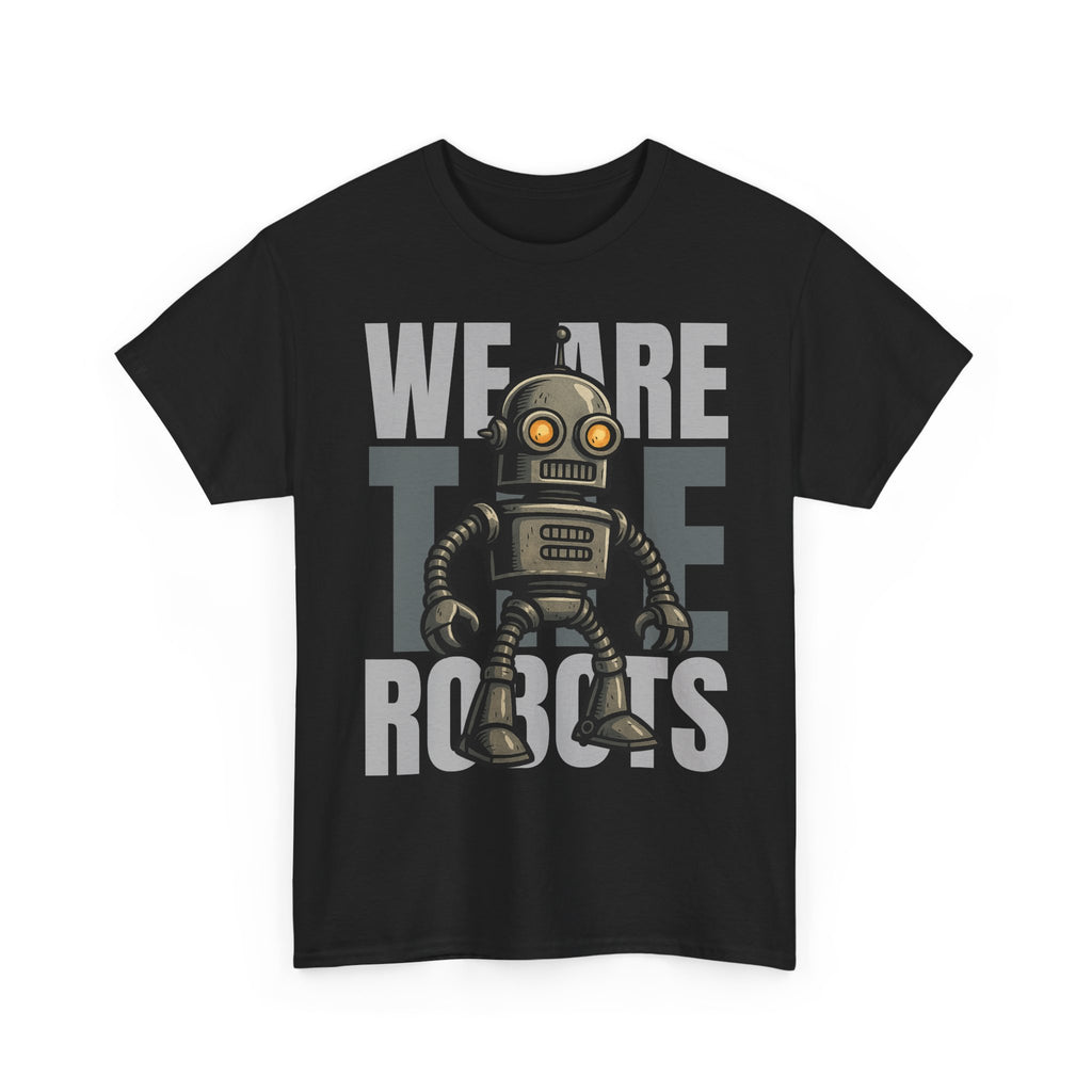 We Are The Robots Shirt