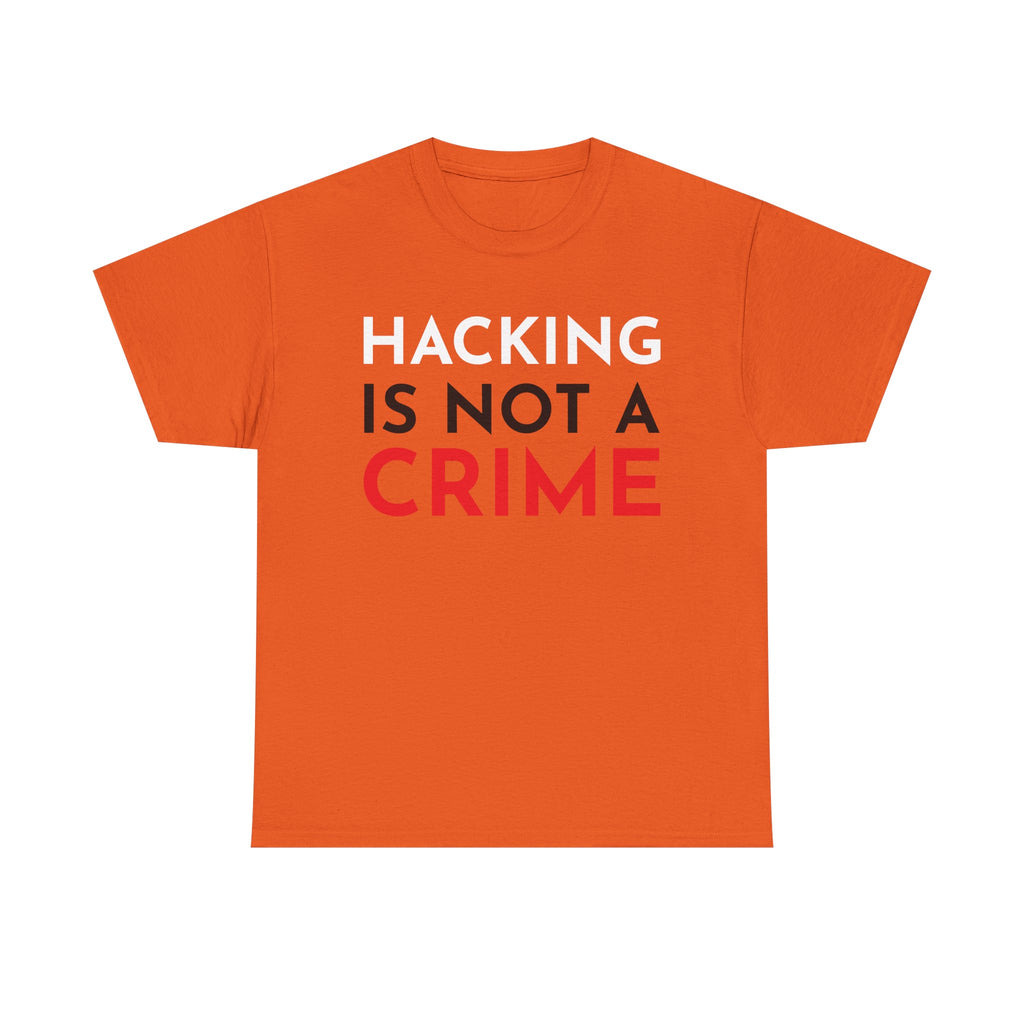 Hacking Is Not A Crime Shirt