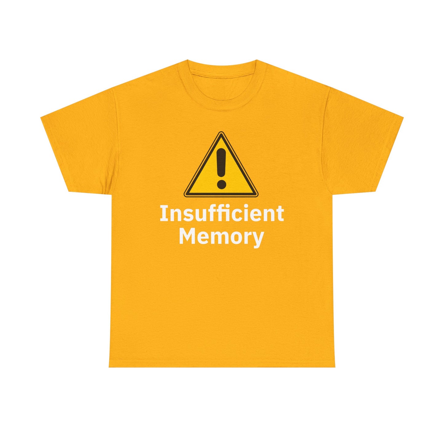 Insufficient Memory Shirt