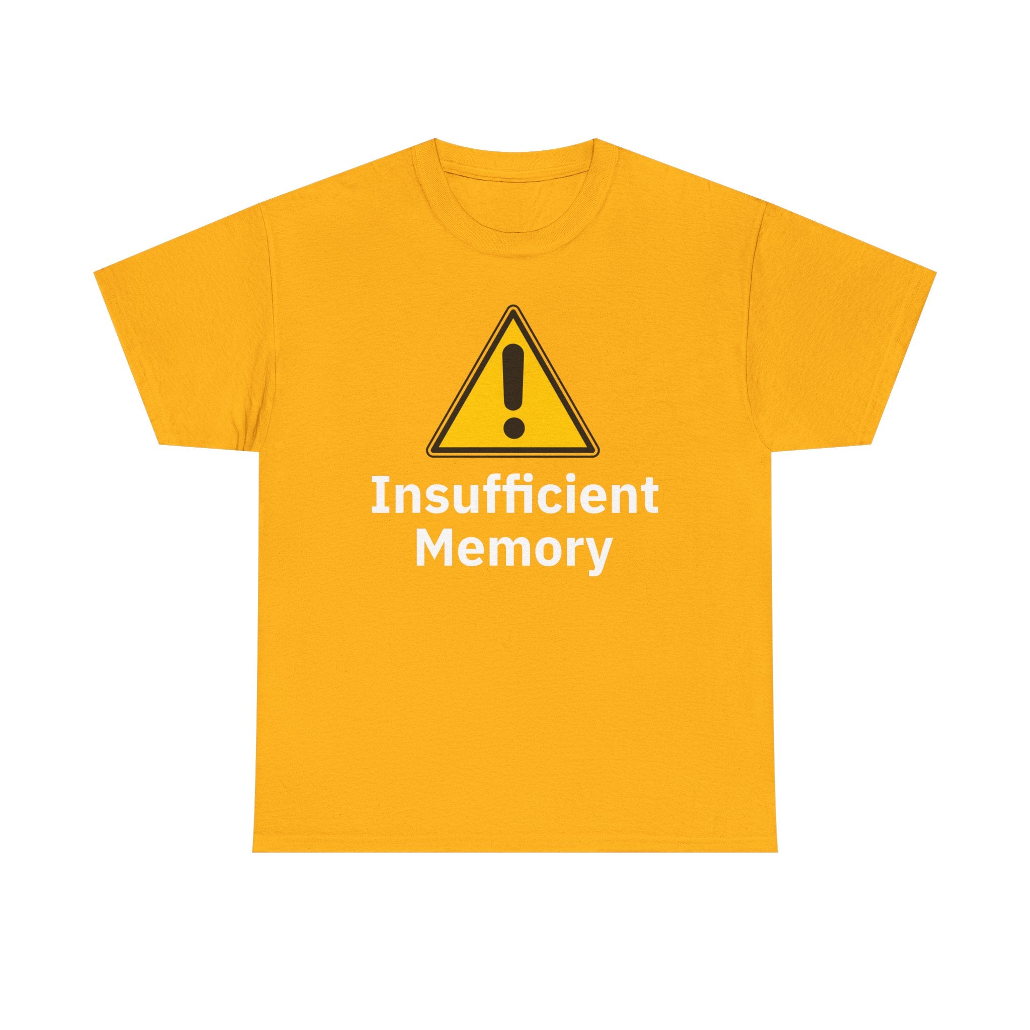 Insufficient Memory Shirt