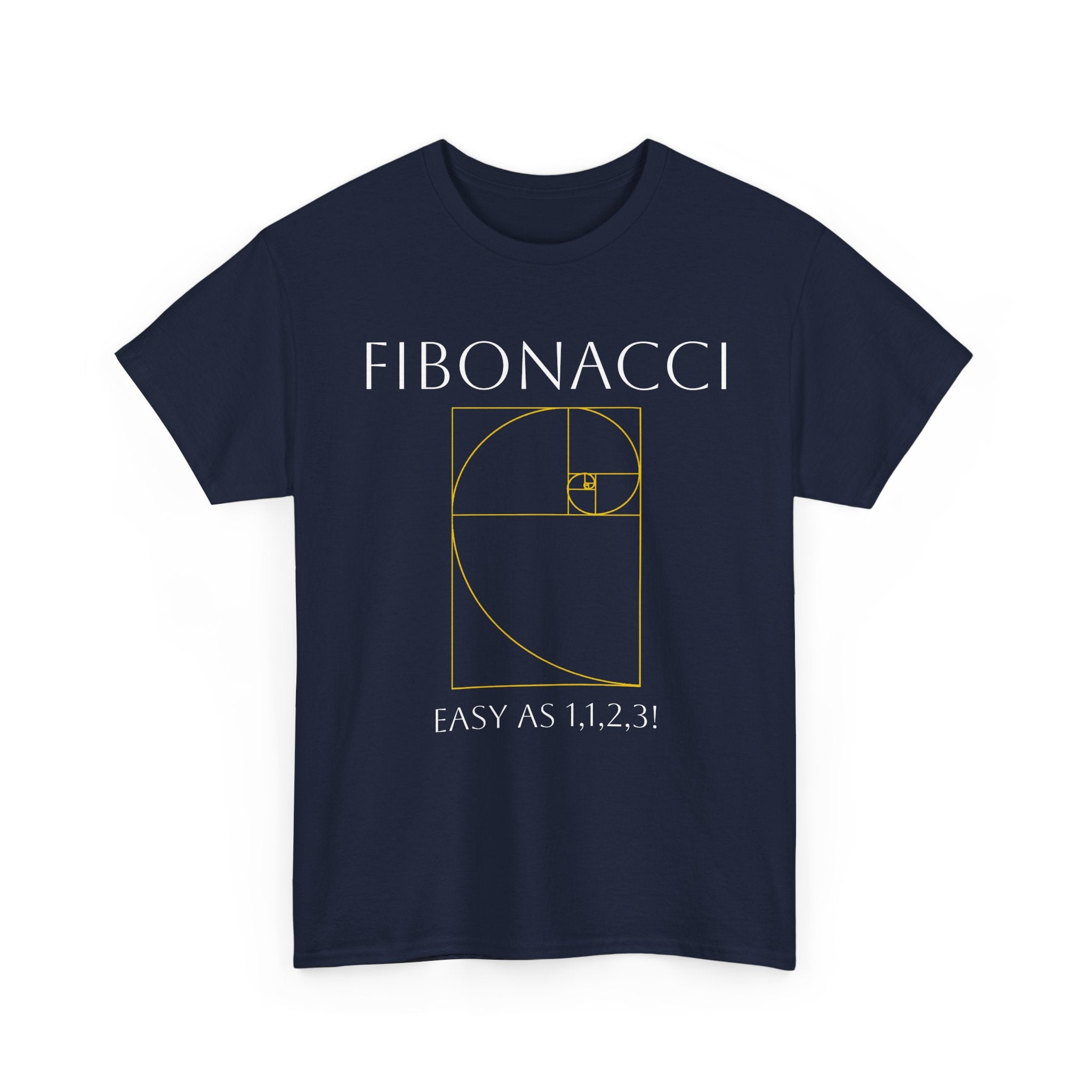 Fibonacci: Easy as 1, 1, 2, 3! Shirt