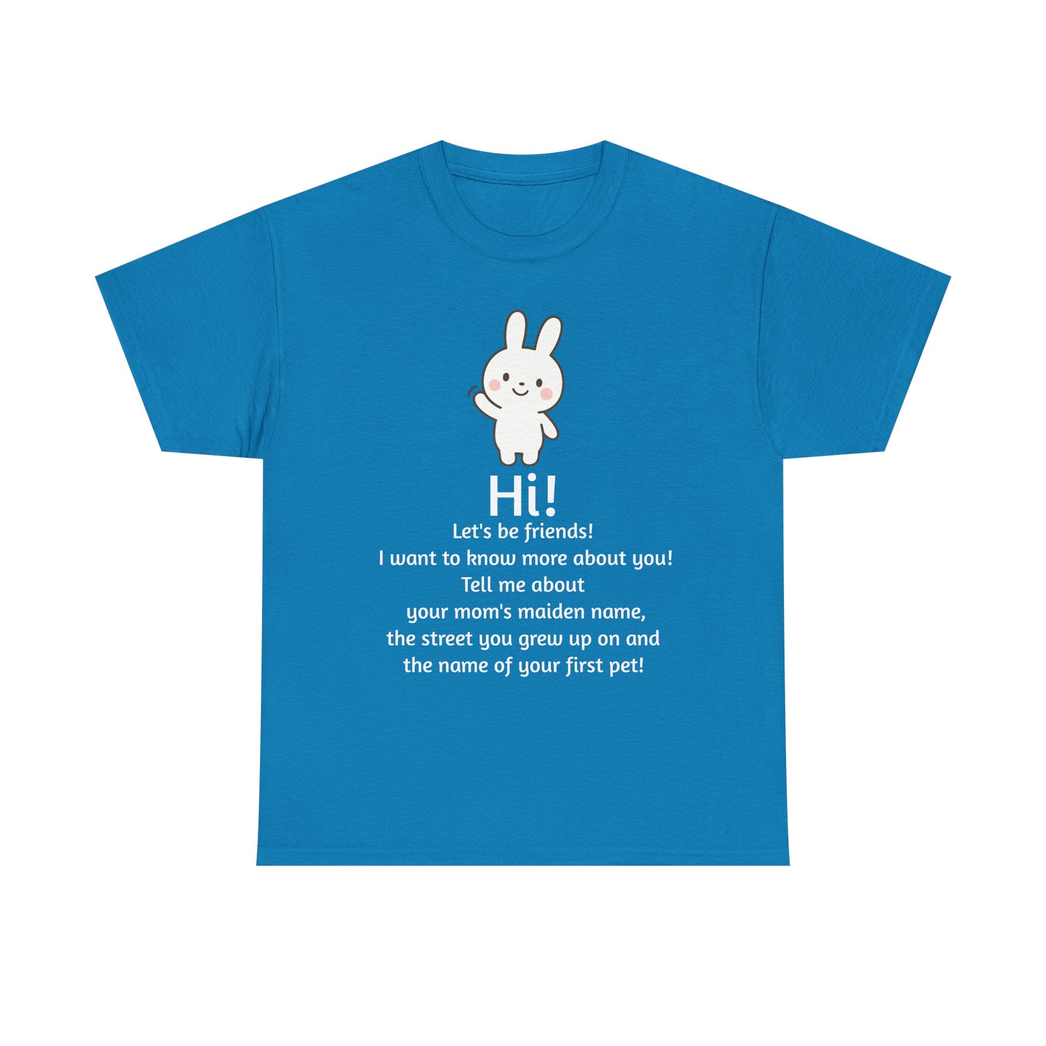 Security Bunny - Tell me more Shirt