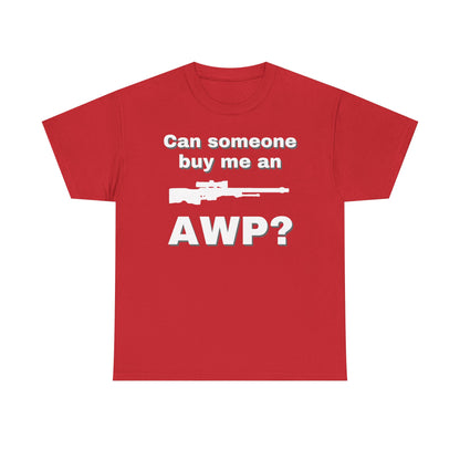 Can Someone Buy Me an AWP Shirt