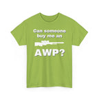 Can Someone Buy Me an AWP Shirt
