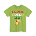 Garlic Bread Slut Shirt