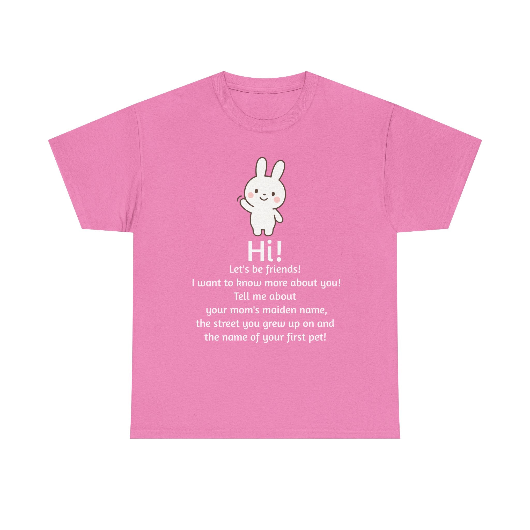 Security Bunny - Tell me more Shirt