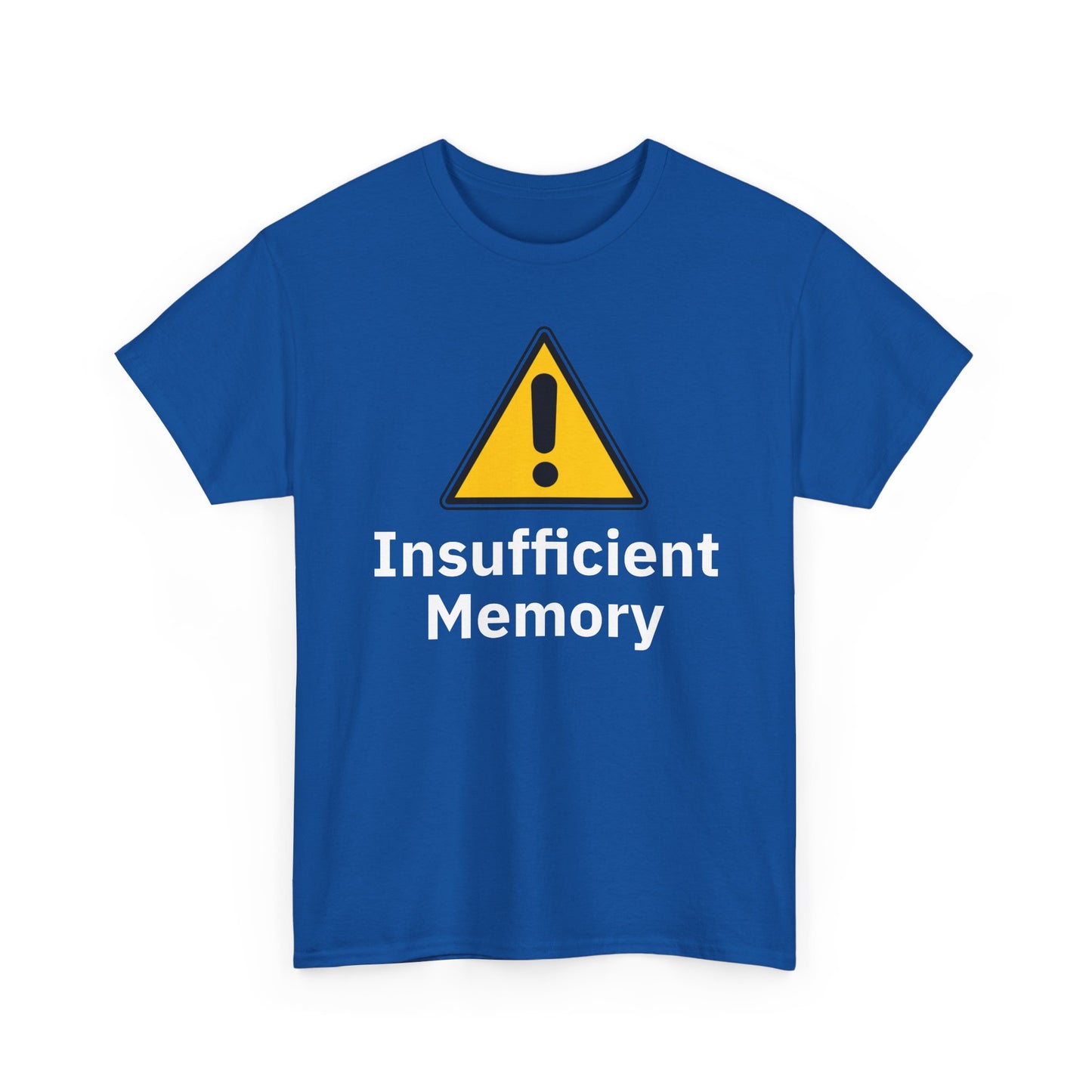 Insufficient Memory Shirt