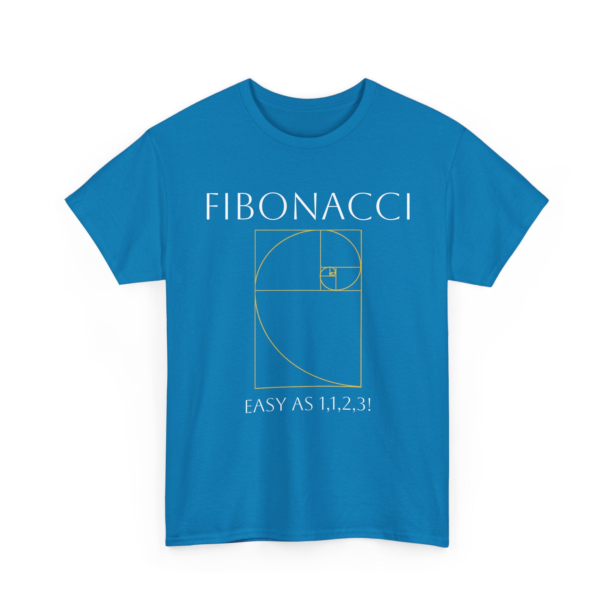 Fibonacci: Easy as 1, 1, 2, 3! Shirt