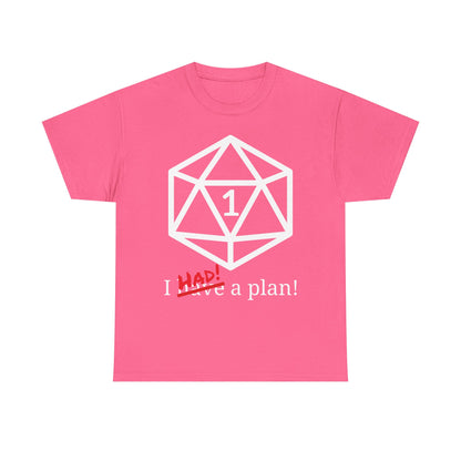 I Had A Plan! Shirt