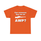 Can Someone Buy Me an AWP Shirt