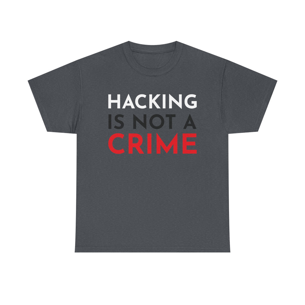 Hacking Is Not A Crime Shirt
