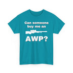 Can Someone Buy Me an AWP Shirt
