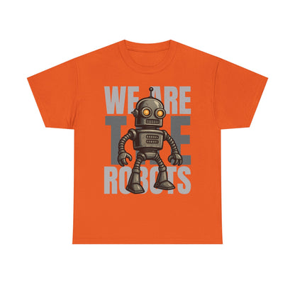 We Are The Robots Shirt