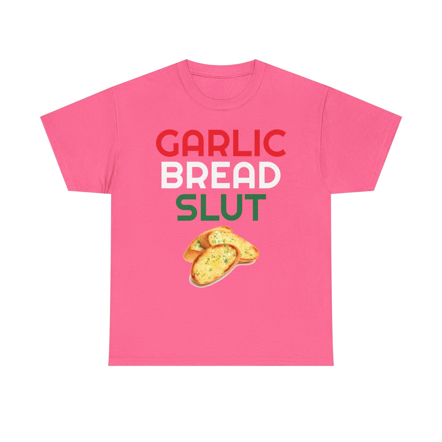 Garlic Bread Slut Shirt