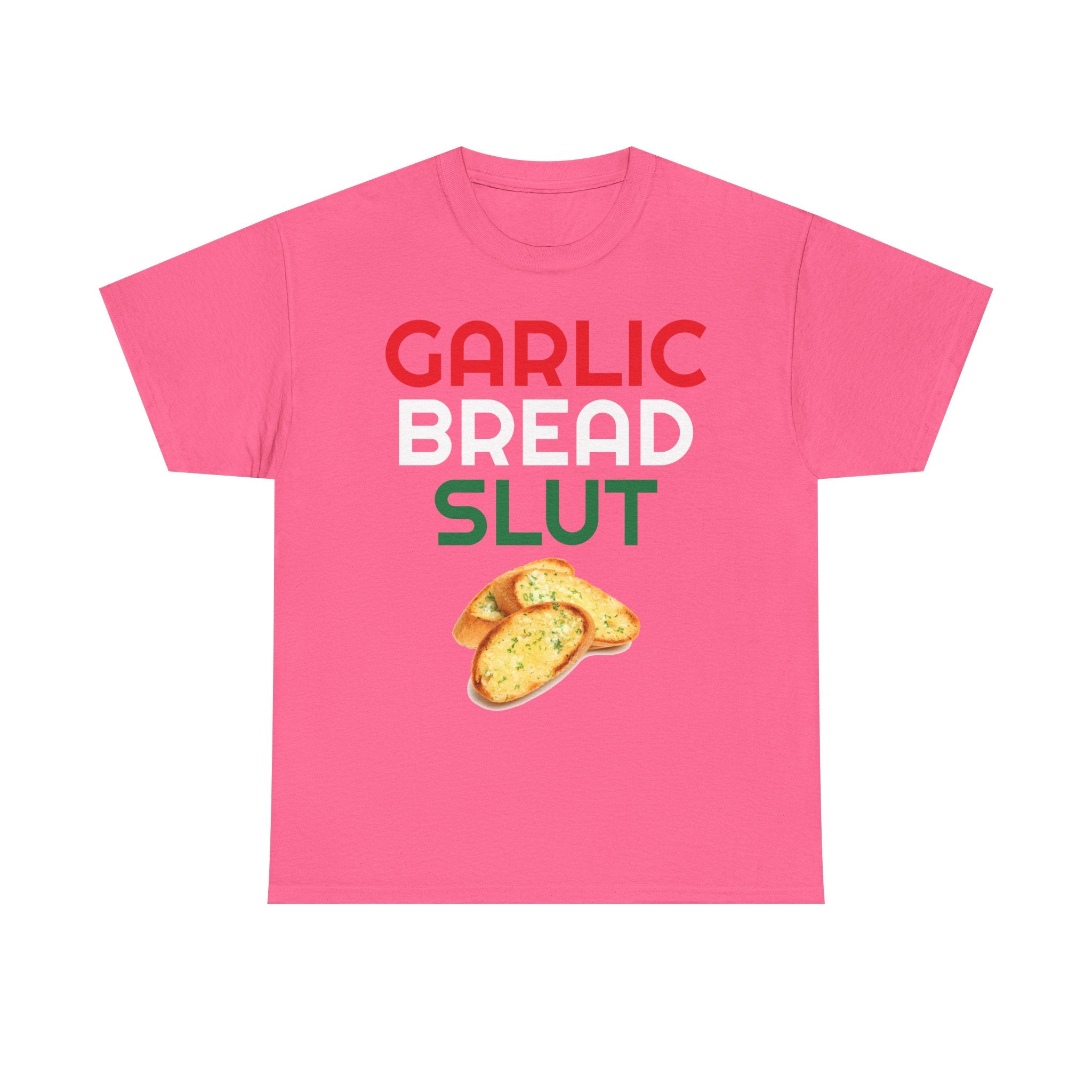 Garlic Bread Slut Shirt