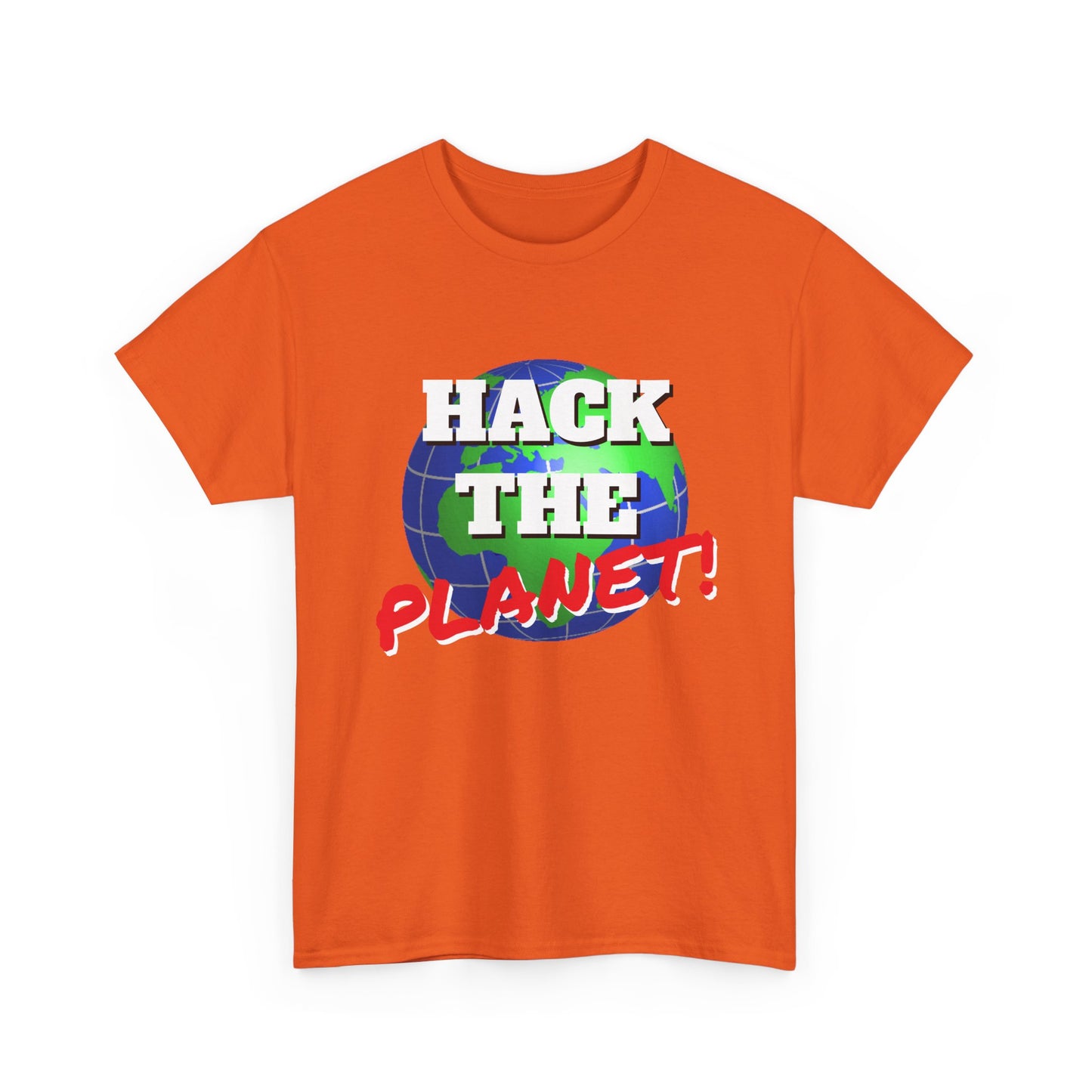 Hack The Planet! Shirt