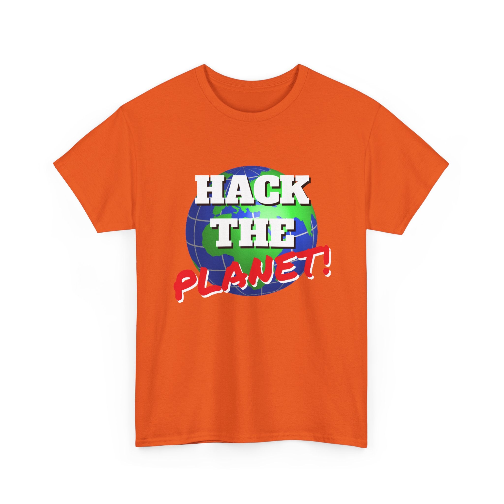 Hack The Planet! Shirt