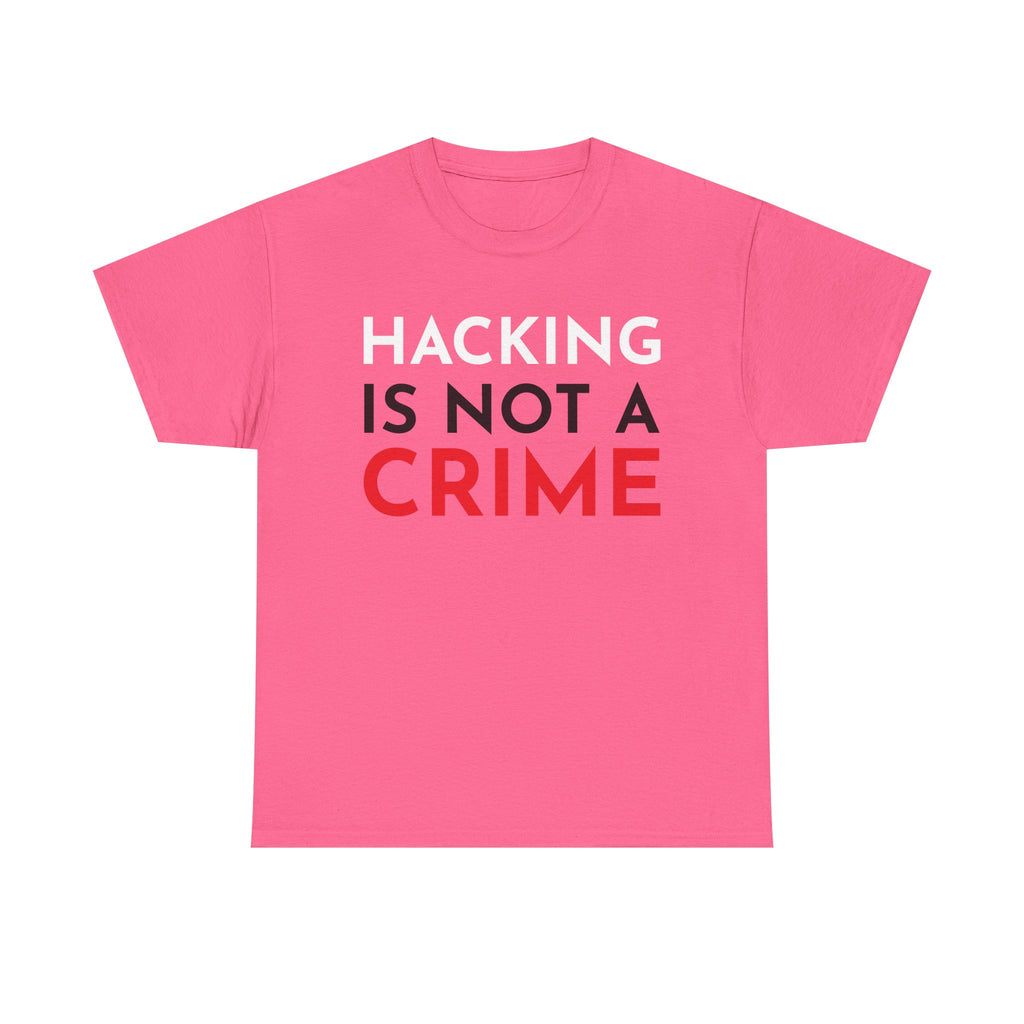 Hacking Is Not A Crime Shirt