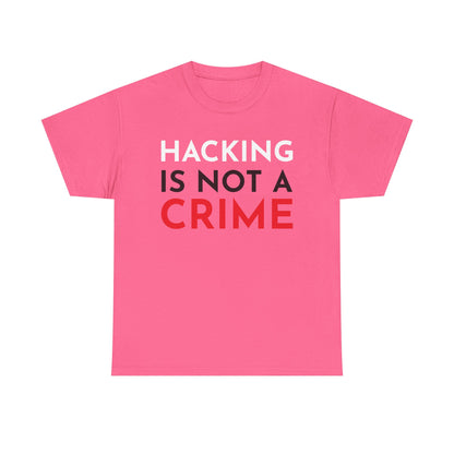 Hacking Is Not A Crime Shirt