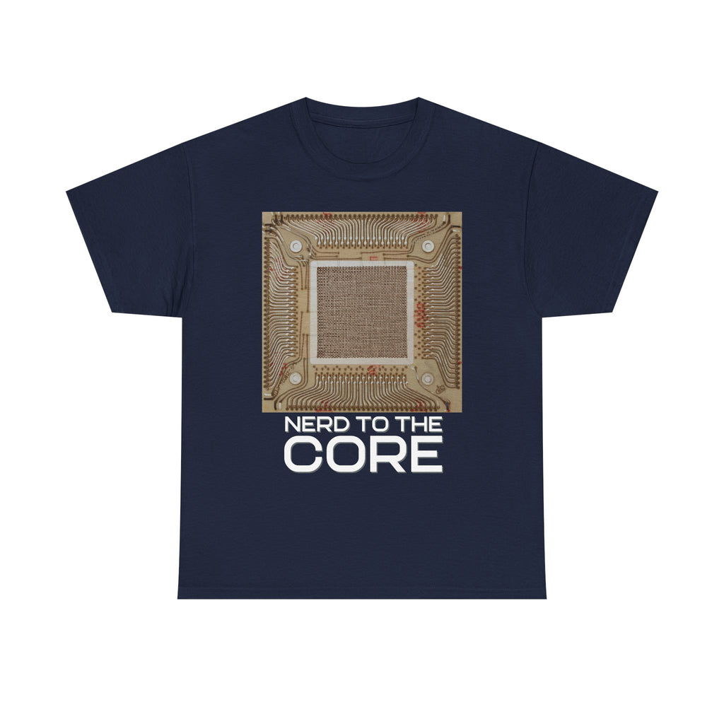 Nerd To The Core Shirt