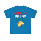Garlic Bread Slut Shirt