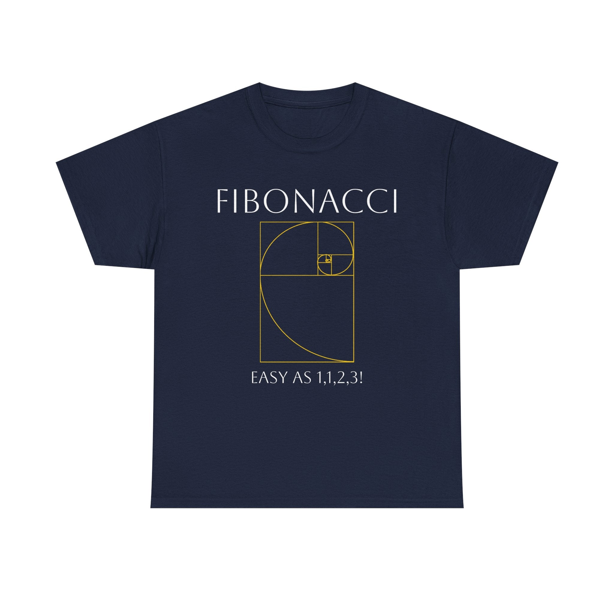 Fibonacci: Easy as 1, 1, 2, 3! Shirt
