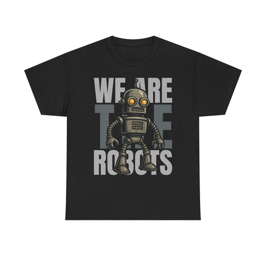 We Are The Robots Shirt