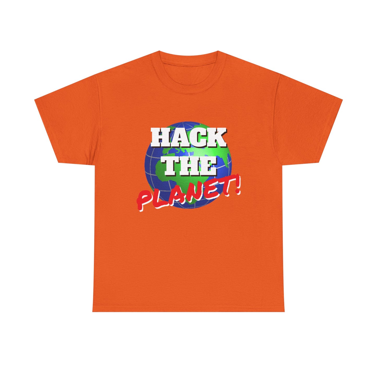 Hack The Planet! Shirt