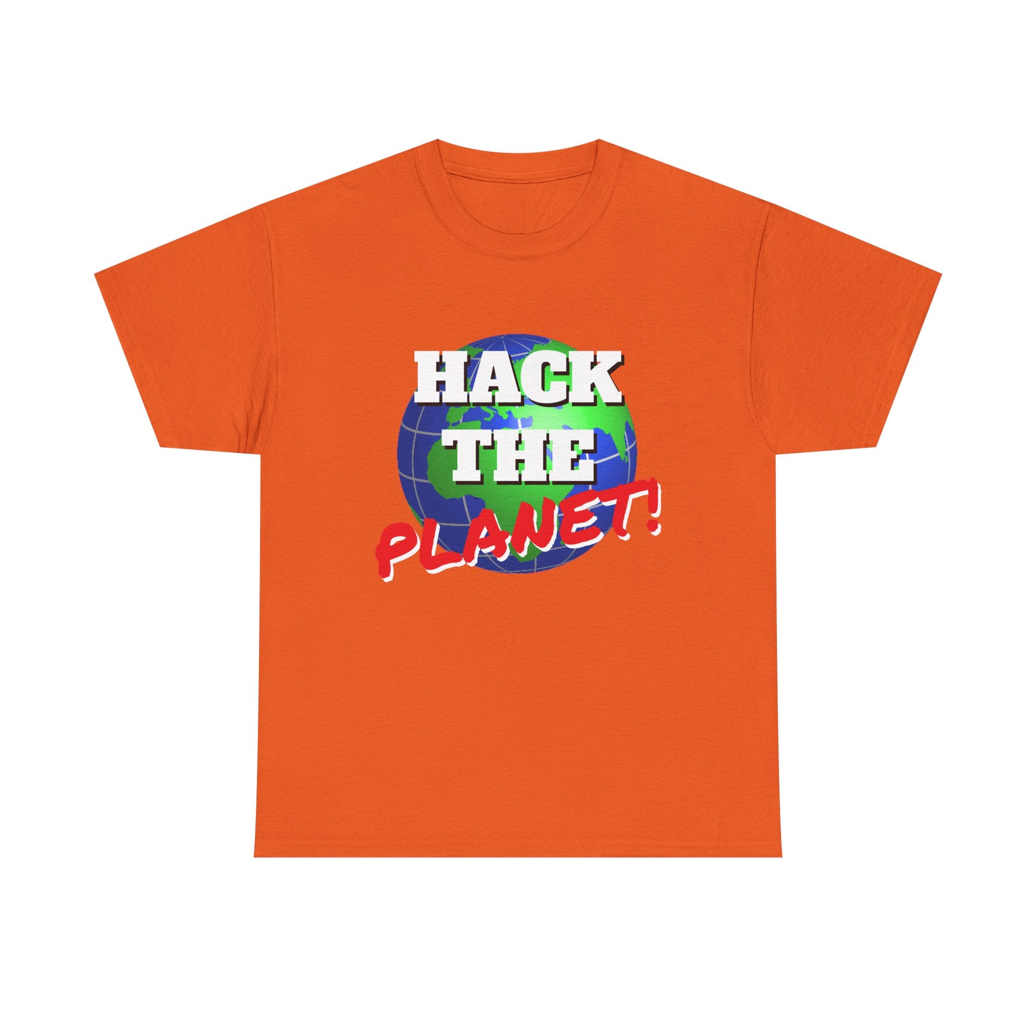 Hack The Planet! Shirt
