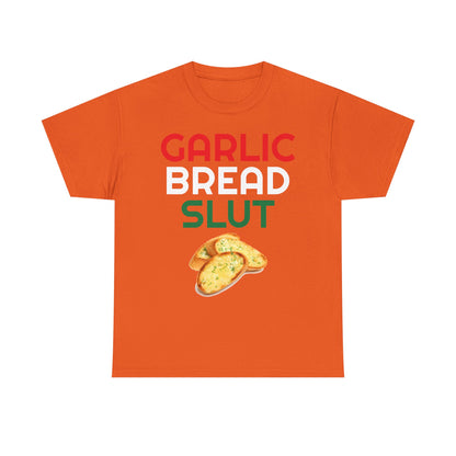 Garlic Bread Slut Shirt