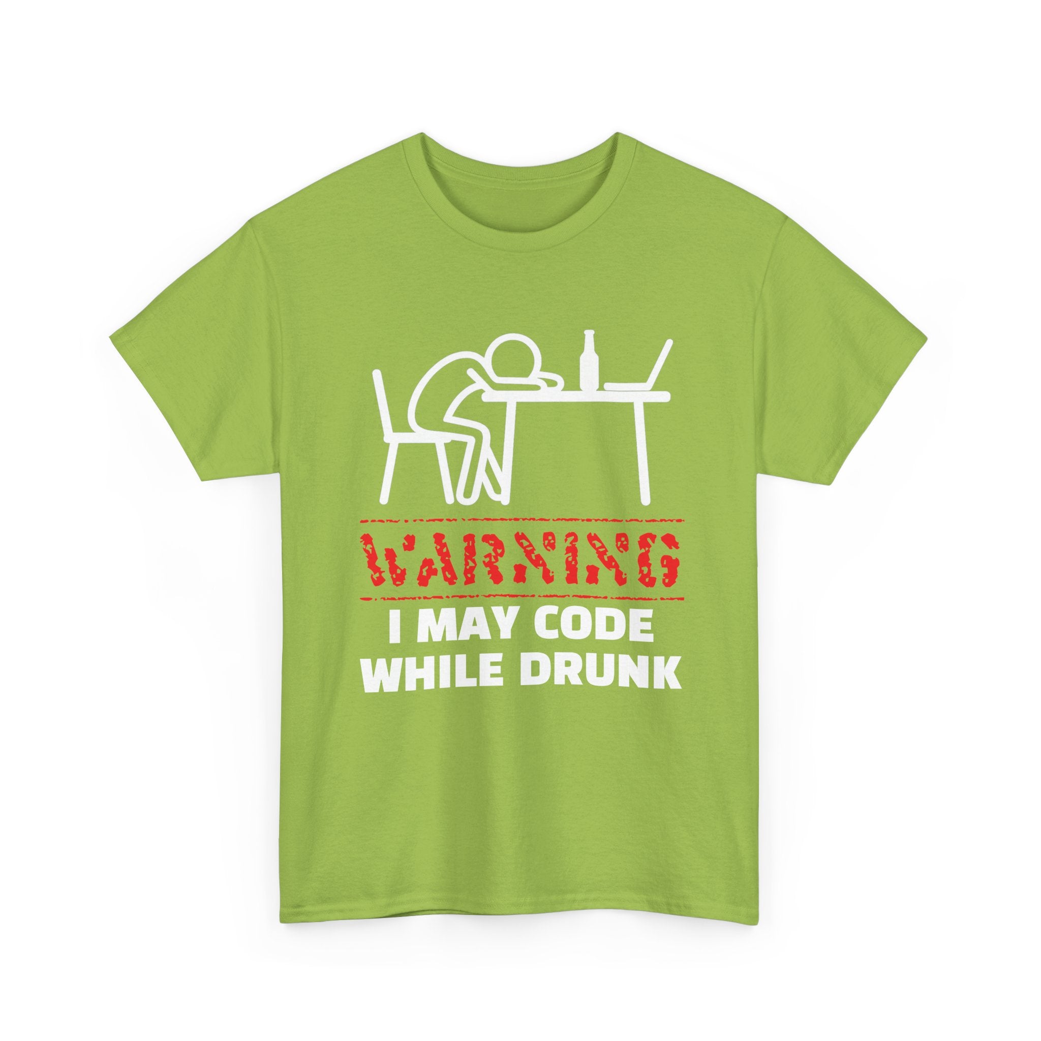 Warning I May Code While Drunk Shirt