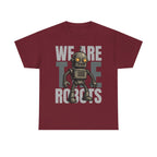 We Are The Robots Shirt