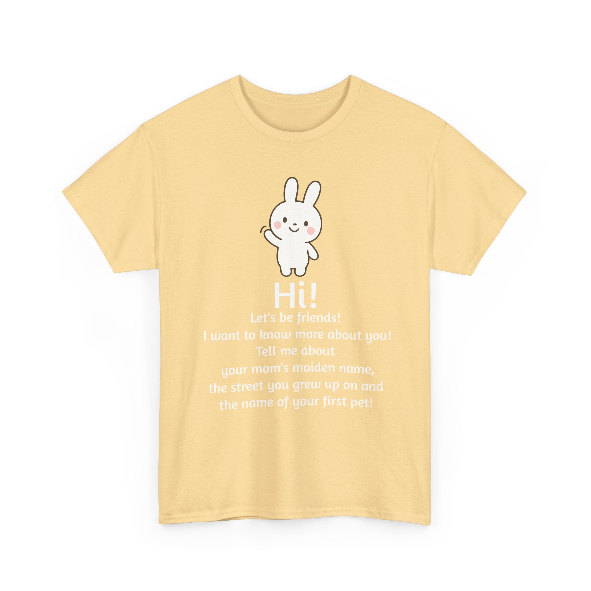 Security Bunny - Tell me more Shirt