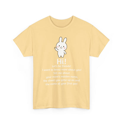 Security Bunny - Tell me more Shirt