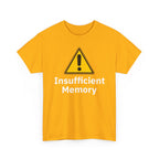 Insufficient Memory Shirt
