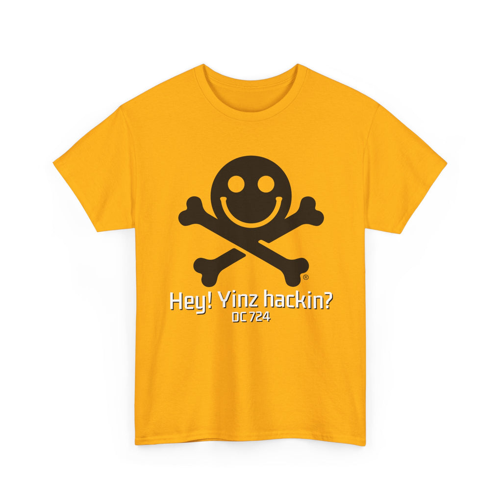 DC 724 "Hey! Yinz hackin?" Shirt