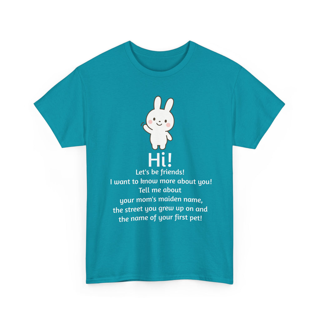Security Bunny - Tell me more Shirt