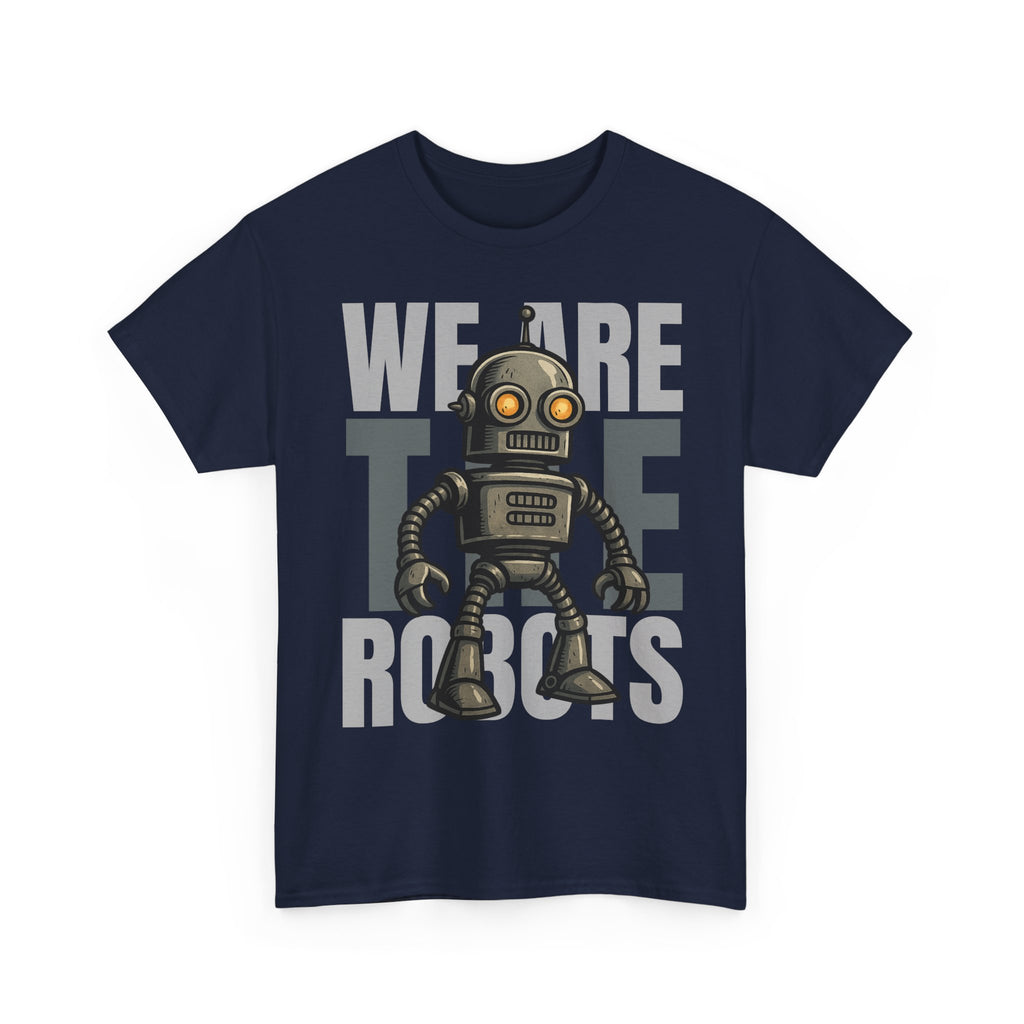 We Are The Robots Shirt