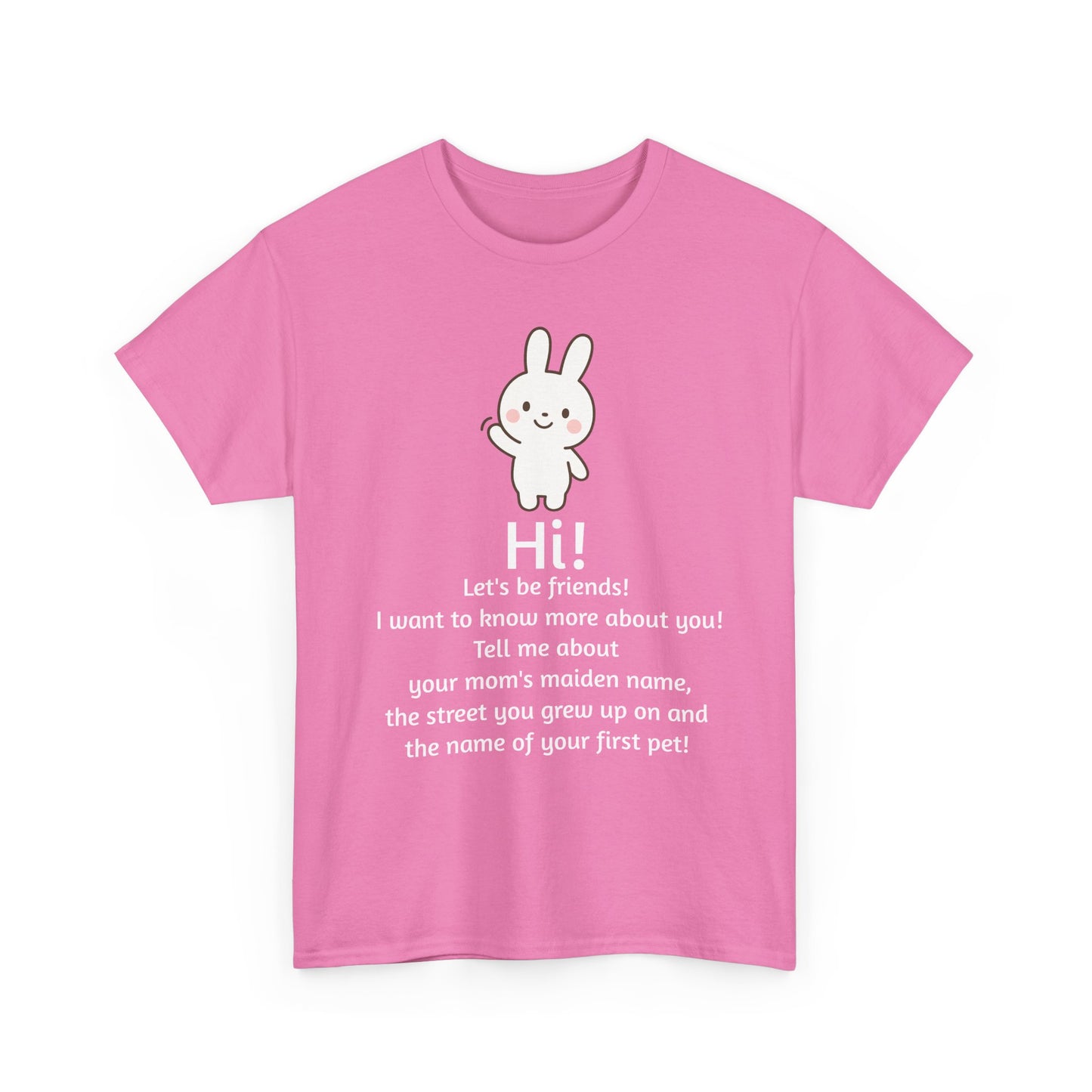Security Bunny - Tell me more Shirt