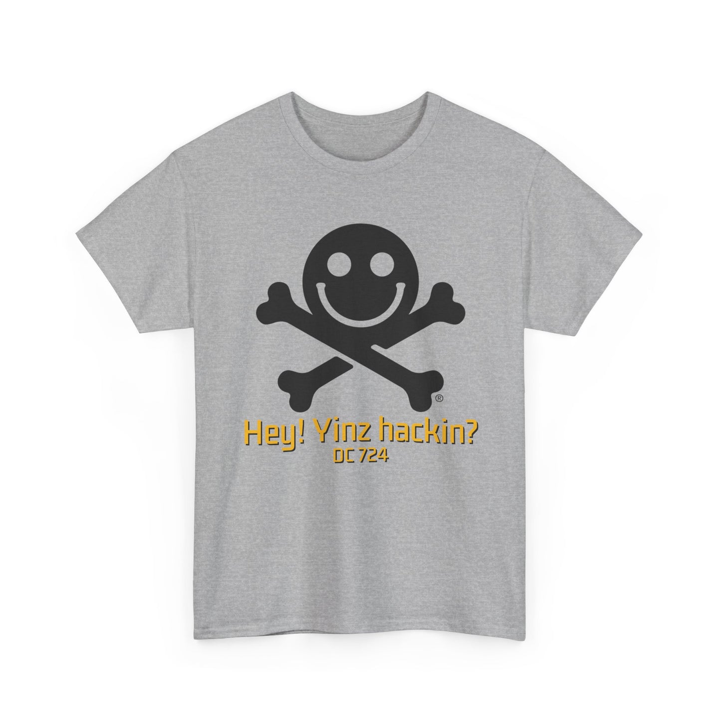 DC 724 "Hey! Yinz hackin?" Shirt