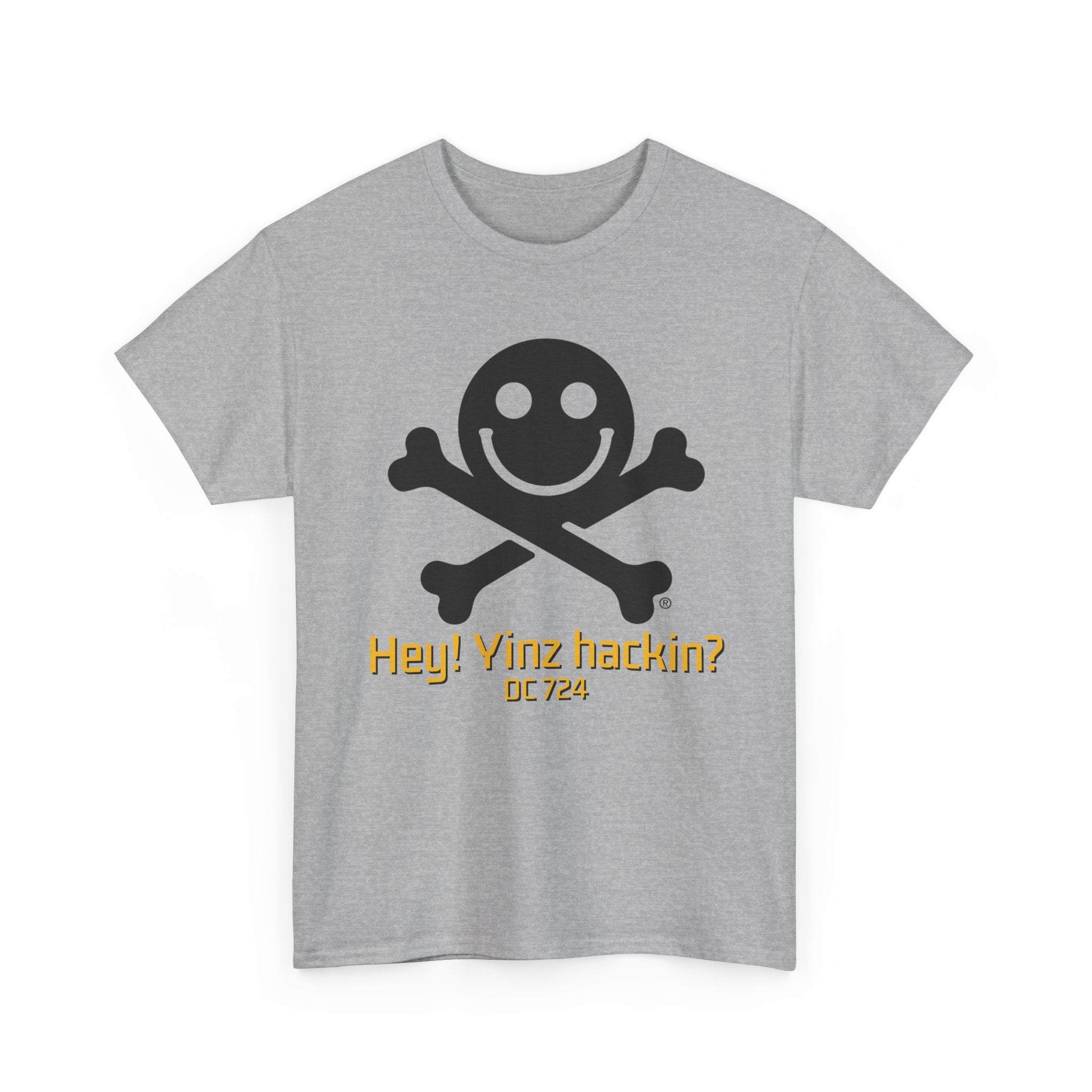 DC 724 "Hey! Yinz hackin?" Shirt