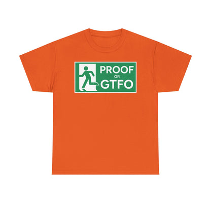 Proof Or GTFO Shirt