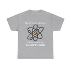 Don't Trust Atoms! Shirt