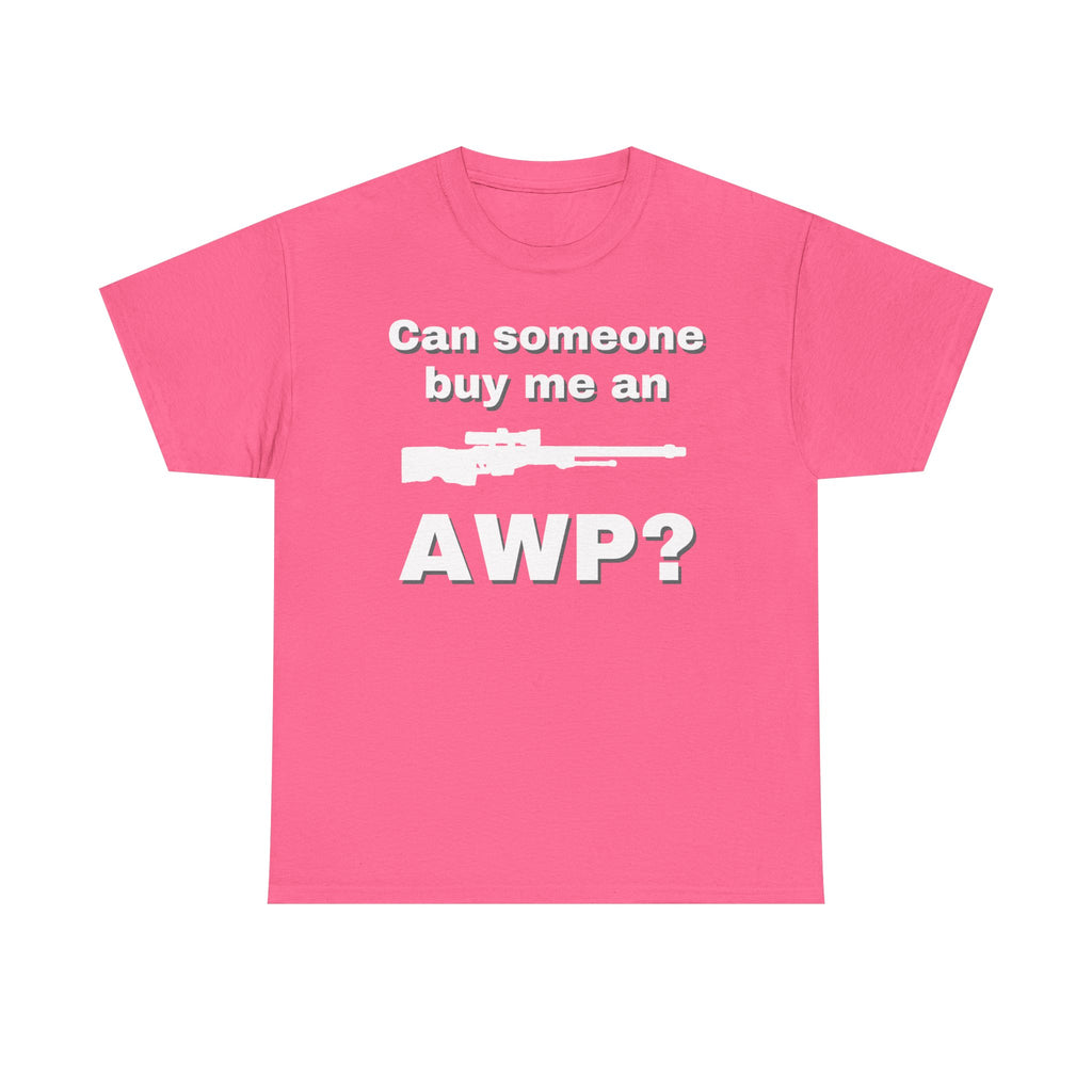 Can Someone Buy Me an AWP Shirt